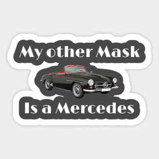 My Other Mask is a Mercedes Sticker